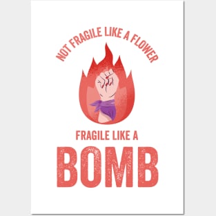 Not Fragile Like A Flower Fragile Like A Bomb Gift Quote Posters and Art